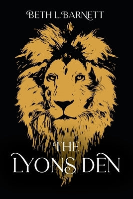 The Lyons Den by Barnett, Beth L.