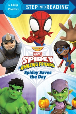 Spidey and His Amazing Friends: Spidey Saves the Day (Marvel) by Random House