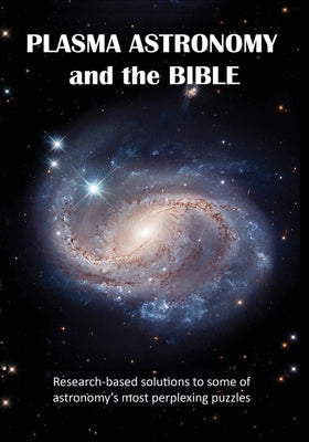 Plasma Astronomy and the Bible by McHenry, Ellen J.
