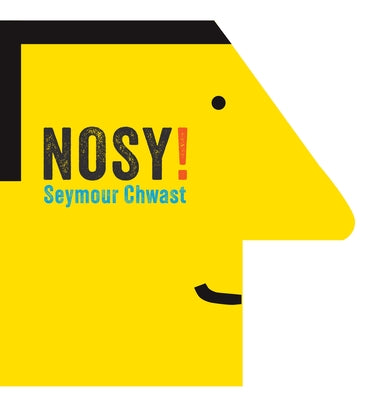 Nosy by Chwast, Seymour