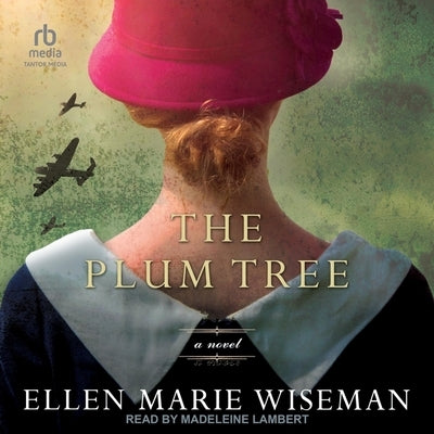 The Plum Tree Lib/E by Wiseman, Ellen Marie