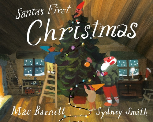 Santa's First Christmas by Barnett, Mac