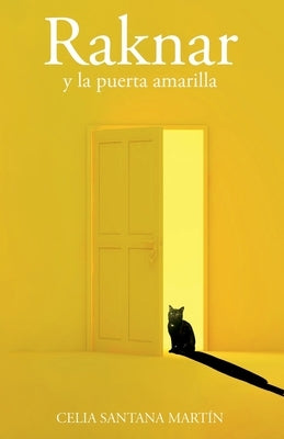 Raknar y la puerta amarilla by Santana MartÃ­n, Celia
