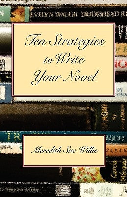 Ten Strategies to Write Your Novel by Willis, Meredith Sue