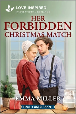 Her Forbidden Christmas Match: An Uplifting Inspirational Romance by Miller, Emma