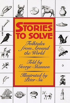 Stories to Solve: Folktales from Around the World by Shannon, George