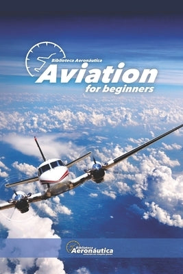 Aviation for beginners by Conforti, Facundo