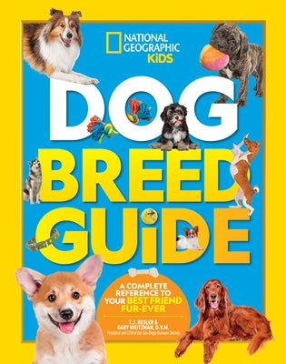 Dog Breed Guide: A Complete Reference to Your Best Friend Fur-Ever by Weitzman, Gary