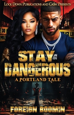 Stay Dangerous by Boomin, Foreign