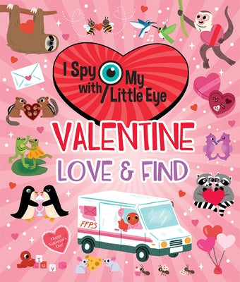 Valentine Love & Find (I Spy with My Little Eye) by Bailey, Ella