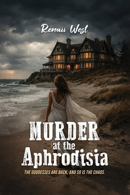 Murder at the Aphrodisia by West, Renaii