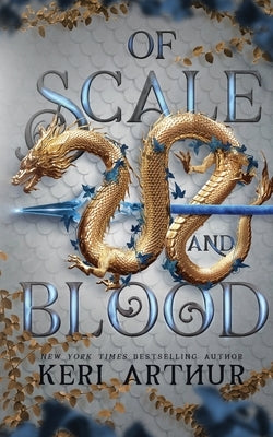 Of Scale and Blood by Arthur, Keri