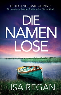 Die Namenlose: Ein atemberaubender Thriller voller Nervenkitzel by Regan, Lisa