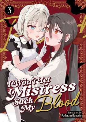 I Won't Let Mistress Suck My Blood Vol. 3 by Paderapollonorio