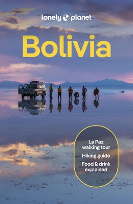 Lonely Planet Bolivia by Kelupfel, Brian