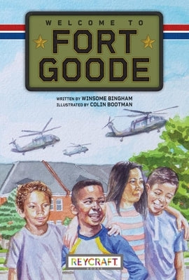 Welcome to Fort Goode (Fort Goode, Book #1) by Bingham, Winsome