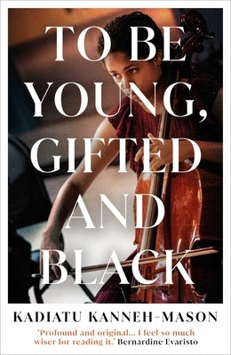 To Be Young, Gifted and Black by Kanneh-Mason, Kadiatu
