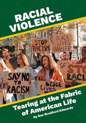 Racial Violence: Tearing at the Fabric of American Life by Bradford, Sue E.