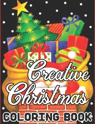 Creative Christmas Coloring Book: Christmas Adult Coloring Book: New and Expanded Editions, 50 Unique Designs, Ornaments, Christmas Trees, Wreaths, an by Barcia, Susan