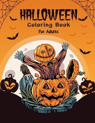 Halloween Adult Coloring Book: New collection spooky coloring pages for adult, filled with ghosts, witches, monsters, pumpkin, haunted house, skulls by Sketches, Halloween