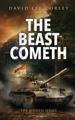 The Beast Cometh by Corley, David Lee