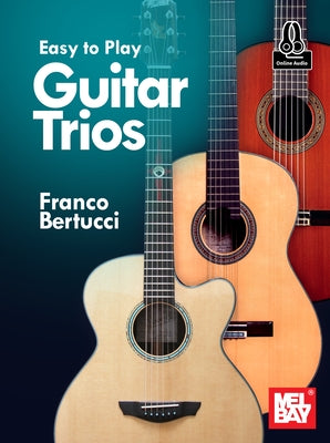 Easy to Play Guitar Trios by Bertucci, Franco