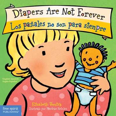Diapers Are Not Forever / Los Pañales No Son Para Siempre Board Book by Verdick, Elizabeth