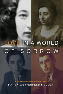 Love in a World of Sorrow by Heller, Fanya