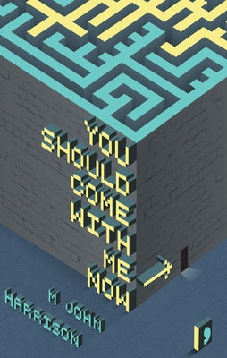 You Should Come with Me Now: Stories of Ghosts by Harrison, M. John