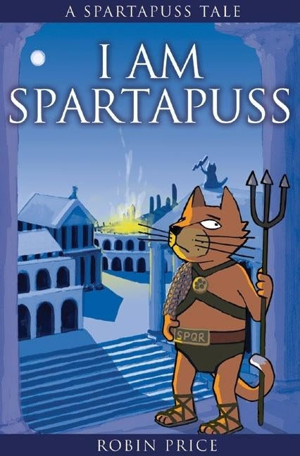 I Am Spartapuss by Price, Robin