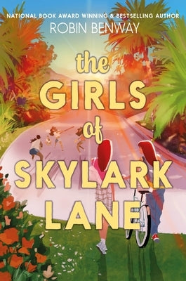 The Girls of Skylark Lane by Benway, Robin