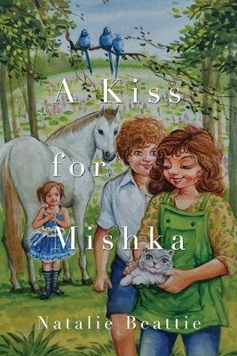 A Kiss for Mishka by Beattie, Natalie