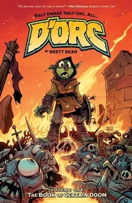 D'Orc Volume 1: The Book of Certain Doom by Bean, Brett