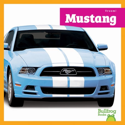 Mustang by Schuh, Mari C.