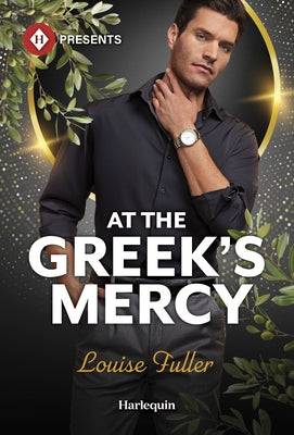 At the Greek's Mercy by Fuller, Louise