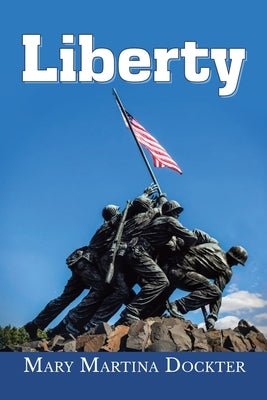 Liberty by Dockter, Mary Martina