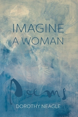 Imagine a Woman by Neagle, Dorothy