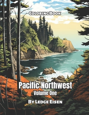 Pacific Northwest Coloring Book by Eisen, Ledge