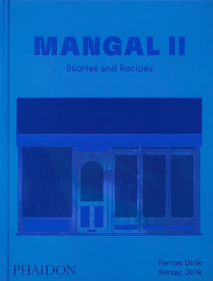 Mangal II: Stories and Recipes by Dirik, Ferhat And Serta?