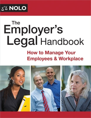 The Employer's Legal Handbook: How to Manage Your Employees & Workplace by Hotfelder, Aaron