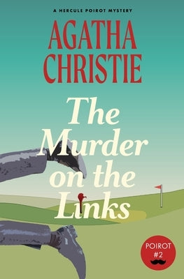 The Murder on the Links: A Hercule Poirot Mystery (Warbler Classics) by Christie, Agatha