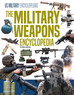 Military Weapons Encyclopedia by Ringstad, Arnold