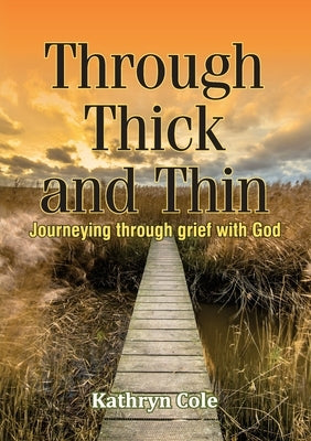 Through Thick and Thin by Cole, Kathryn