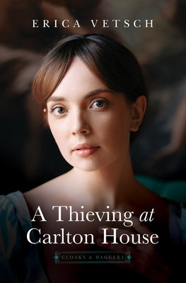 A Thieving at Carlton House by Vetsch, Erica