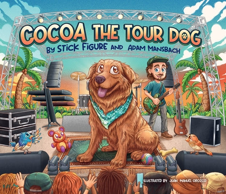 Cocoa the Tour Dog: A Children's Picture Book by Stick Figure