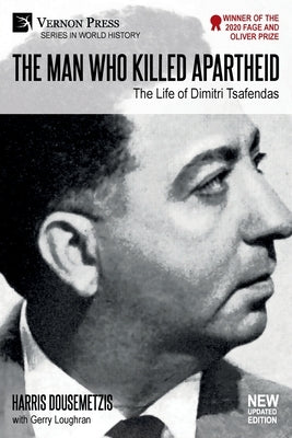 The Man who Killed Apartheid: The Life of Dimitri Tsafendas: New Updated Version by Dousemetzis, Harris