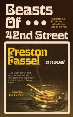 Beasts of 42nd Street by Fassel, Preston