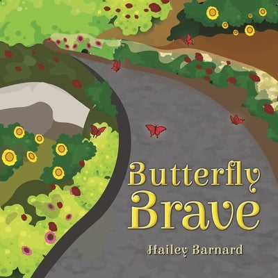 Butterfly Brave by Barnard, Hailey