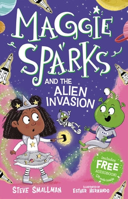 Maggie Sparks and the Alien Invasion by Hernando, Esther