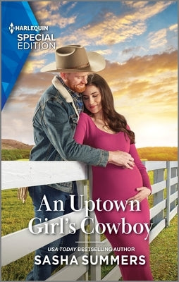 An Uptown Girl's Cowboy by Summers, Sasha